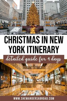 christmas in new york itinerary with text overlay that reads, christmas in new york itinerary detailed guide for 4 days