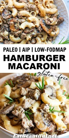 two pictures with different types of food in them and the words paleo aip low fodmap hamburger macaroni