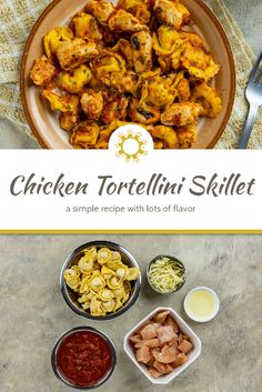 chicken tortellini skillet recipe with lots of flavor and ingredients on the side