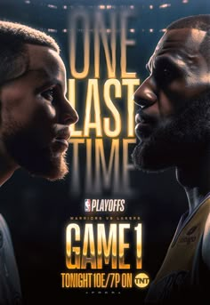 one last time poster with two basketball players facing each other and the words game 1 tonight on it