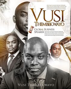 an advertisement for vusi the bekwayo global business speaker, featuring men in suits and ties