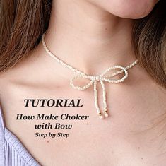 a close up of a woman wearing a necklace with pearls on it and the words, how make choker with bow step by step