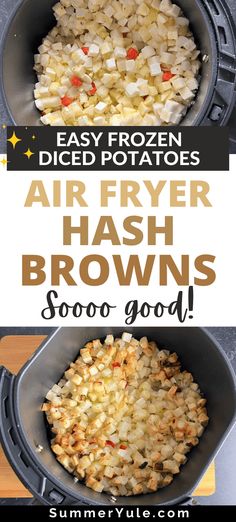 an air fryer with hash browns in it and the words easy frozen diced potatoes