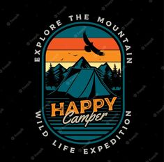 an eagle flying over a mountain with the words happy camper on it