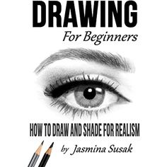 the book cover for drawing for beginners, featuring an eye and two pencils