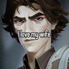 an image of a man with the words i love my wife on his face and in front of him