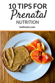 10 Tips For Prenatal Nutrition Food Pregnancy, Prenatal Health, Healthy Mom, Eat Real Food, Nutrition Education