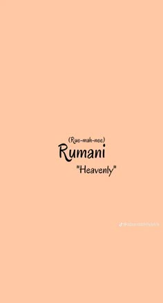 an orange background with the words rumani heaven