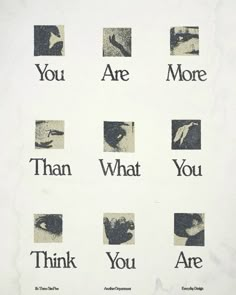 an old poster with words and pictures on it that say you are more than what you are