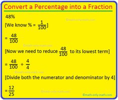 a yellow sign that says convert percentage into a fraction unit with the same number and denomi