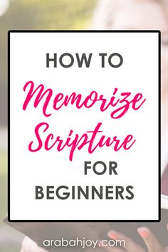 a woman using her cell phone with the text how to memoise scripture for beginners