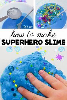 how to make superhero slime with fun and easy instructions for making slime slimes