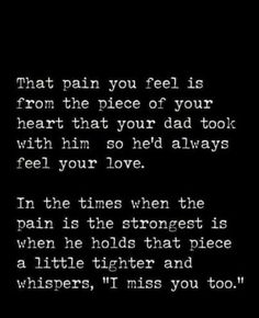 Remembering Dad, Miss My Dad, Now Quotes, Sympathy Quotes