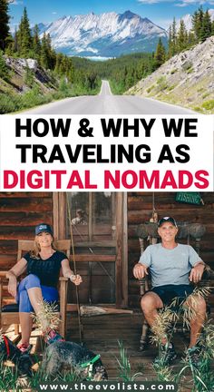 two people sitting on chairs in front of a cabin with the words how and why we become nomads