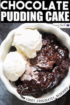 chocolate pudding cake in a white bowl with ice cream on top and text overlay