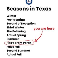 a white sign with red writing on it that says seasons in texas winter fool's spring second of deception third winter the polling actual spring