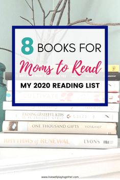 books are stacked on top of each other with the title 8 books for moms to read