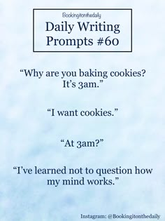 a poster with the words daily writing prompts 6 0 and an image of cookies