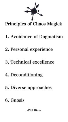 the four main stages of chaos magick, including 1 avolance of dogmatism 2 personal experience 3 technical excellence 4 decoitioning 5 diverse approaches 6