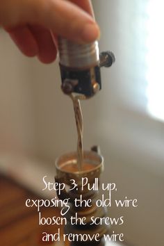 someone is pouring some liquid into a small glass jar with the words, step 3 pull up exposing the old wire loosen the screws and remove wire