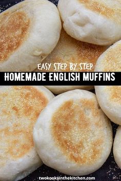 homemade english muffins on a plate with the words, easy step by step