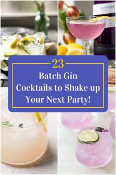 Collage of 4 batch gin cocktails. Batch Gin Cocktails, Gin And Juice Recipe, Gin Punch Recipe, Gin Mixed Drinks, Gin Cocktails Summer, Gin And Lemonade, Gin Based Cocktails, Easy Gin Cocktails, Best Gin Cocktails