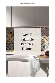 the cover of wemt palatible pantries history, with an image of a kitchen counter