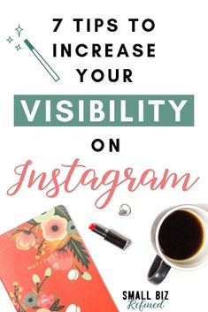 an instagram with the title 7 tips to increase your visibility on instagram