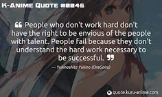 an anime quote about people who don't work hard