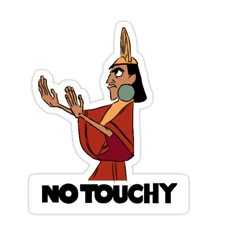 a sticker that says, no touchy with an egyptian woman holding her hands up