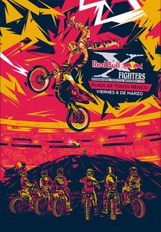 a poster for the red bull x fighters event with three men on motorcycles in front of an orange and yellow background