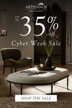 up to 35% off cyber week sale Shop Interiors, Big Sale, Furniture Sale, The Year