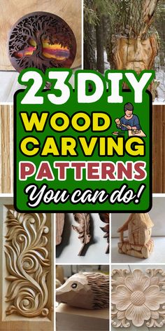 wood carving patterns are featured in this collage with the words 23 diy wood carving patterns you can do