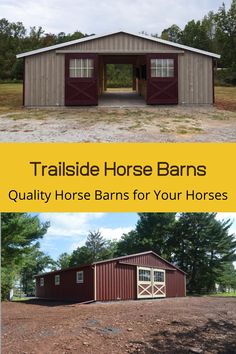 two barns with the words trailside horse barns quality horses for your horses on them