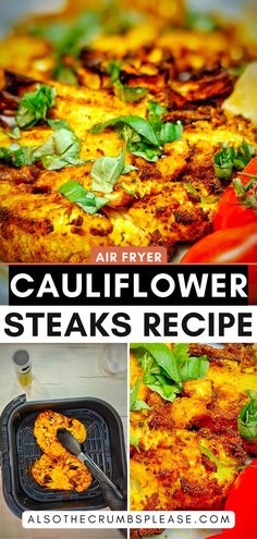 this is a collage of different types of cauliflower steaks