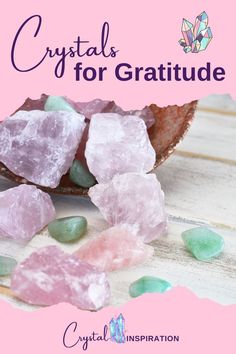 Photo of rose quartz crystals and green aventurine crystals for a pin about crystals for gratitude How To Unblock Chakras, Stones Meanings, Crystal Ideas, Focus On The Positive, How To Make Crystals, Gratitude Practice, Attract Abundance