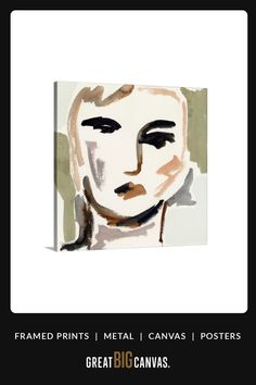 a painting of a woman's face with the words, framed prints metal canvass posters