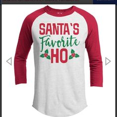 Brand New Shirt! Santa’s Favorite Ho Raglan T-Shirt, Three Quarter Sleeves, Super Soft 100% Polyester Blend, Unisex Shirt - Men’s Sizing Size Small Christmas Funny Santa Ho Cursed Fashion, Christmas Tshirt Ideas Funny, Christmas Shirts For Men, Santas Favorite Ho, Cricket Projects, Christmas Cricut, Mens Ugly Christmas Sweater, Christmas Pj, Christmas Tee Shirts