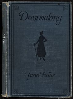 an old book with the title dressmaking jane tales