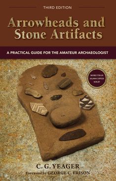 the book cover for arrowheads and stone artifacts