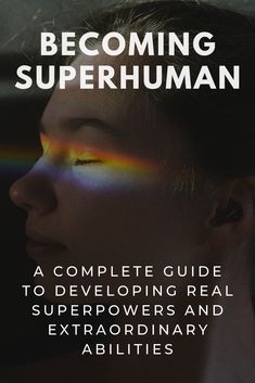 How To Get Super Powers In Real Life, Superhuman Abilities, Mind Reading Tricks, Spirit Science, Super Human, Mind Power, Psychic Abilities