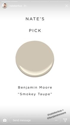 the text reads,'natte's pick benjamin moore smokey taupe