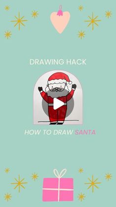 an animated christmas card with santa claus and presents on the green background, which reads drawing hack how to draw santa