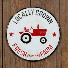 a sign that says locally grown fresh from the farm