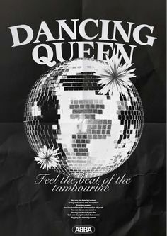 the poster for dancing queen shows a disco ball with flowers on it and an inscription that reads