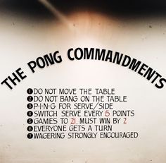 the pong commandments are written in black on a white wall