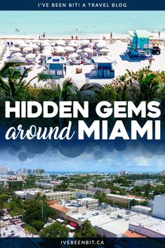 the cover of hidden gems around miami, with an aerial view of the beach and city