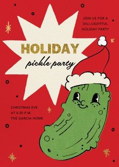 a holiday pickle party flyer with a green pickle wearing a santa claus hat