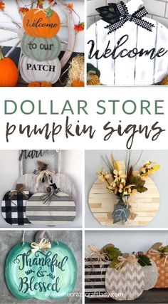 dollar store pumpkin signs with the words dollar store pumpkin signs in different styles and colors