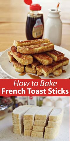 how to bake french toast sticks on a white plate with text overlay that reads, how to bake french toast sticks